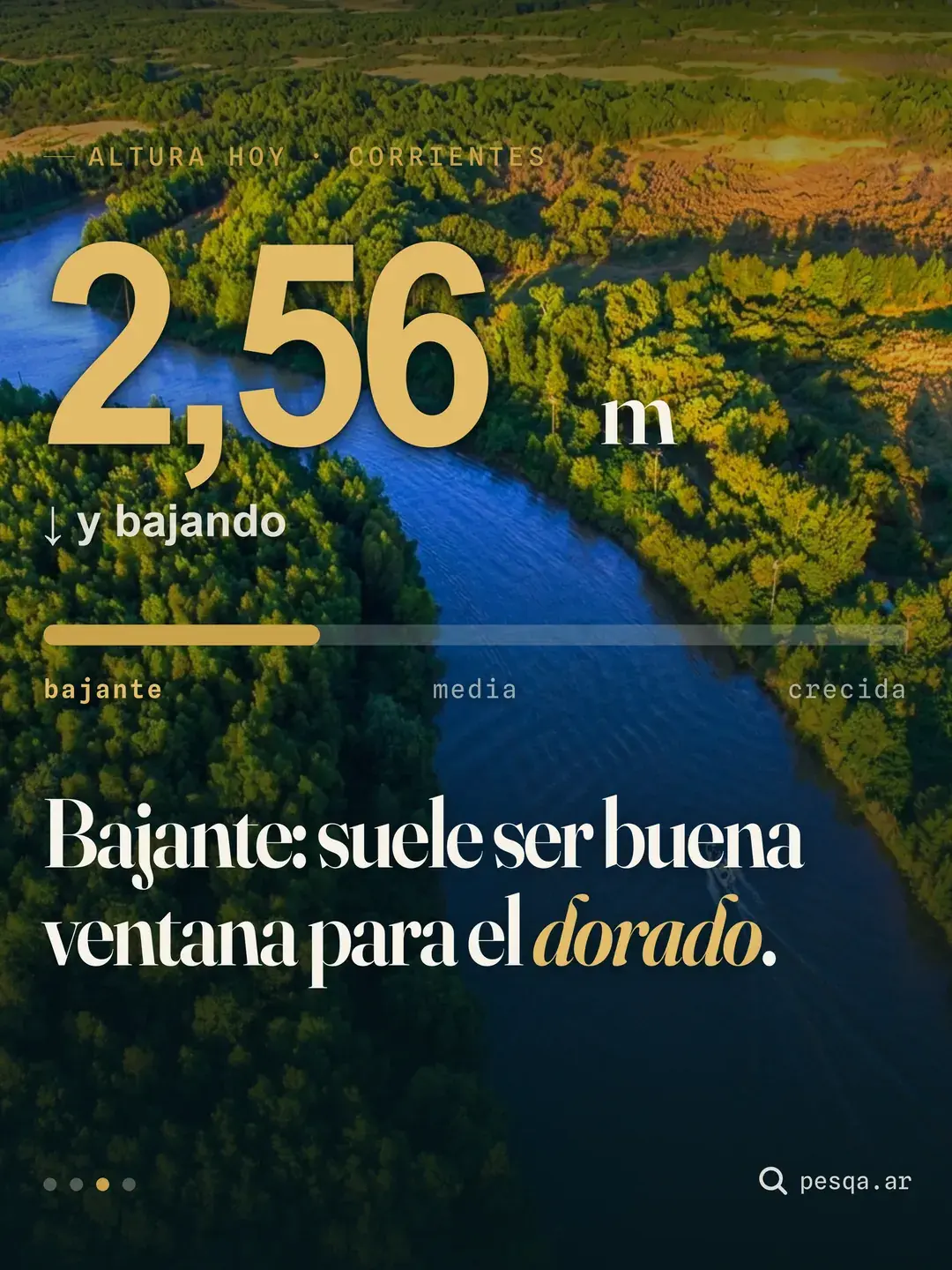 La tercera: la altura del río en Corrientes, 2,56 metros y bajando, sobre una foto aérea del Paraná.