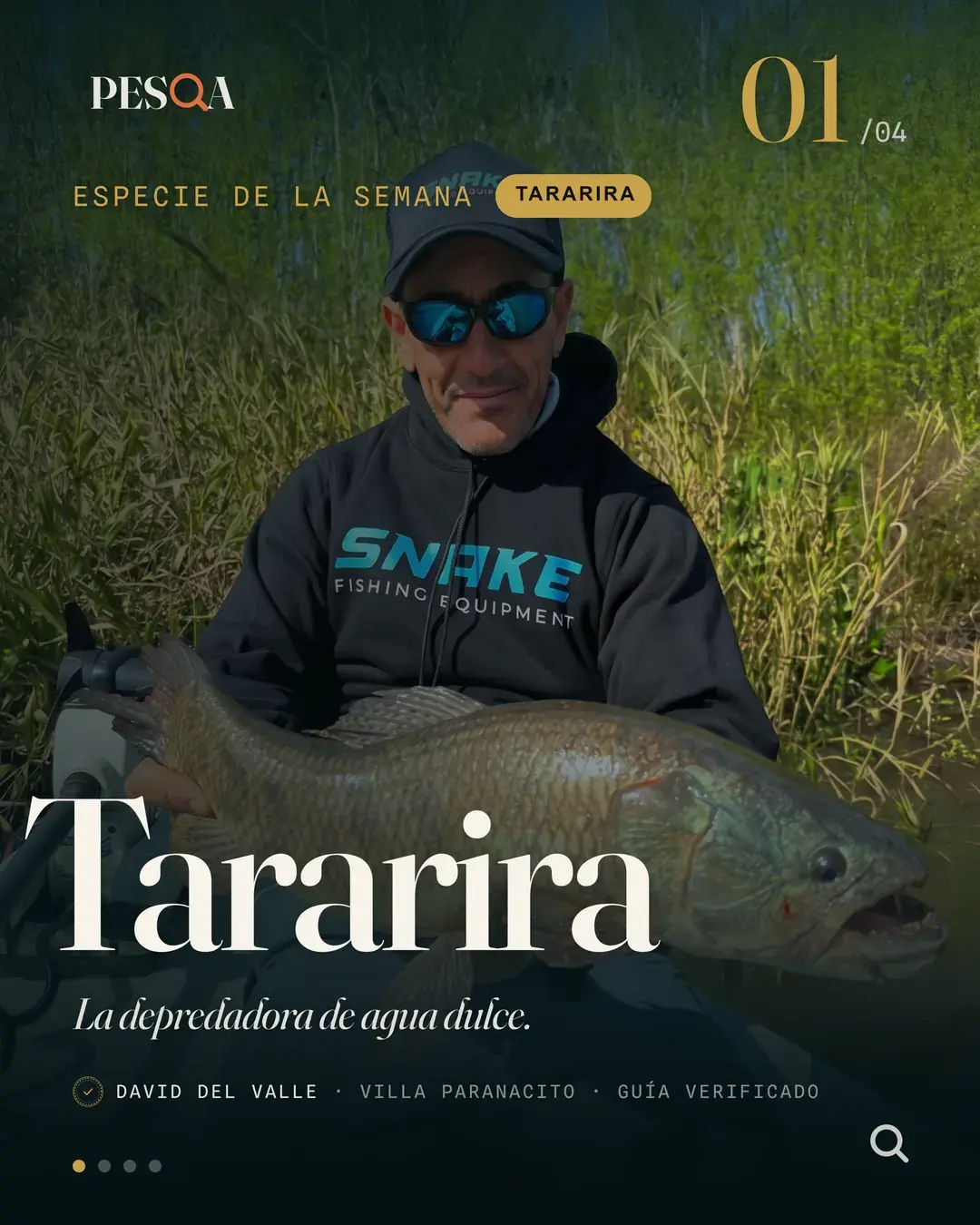 Post from @pesqa.ar titled “Tararira, the freshwater predator”: David del Valle, a guide from Villa Paranacito, holding a tararira.